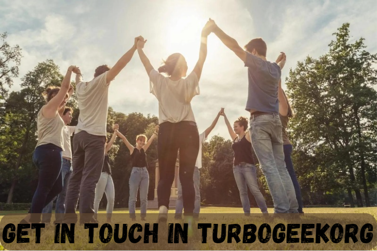 Get in Touch with TurboGeekOrg: Bridging the Gap Between Technology and Innovation