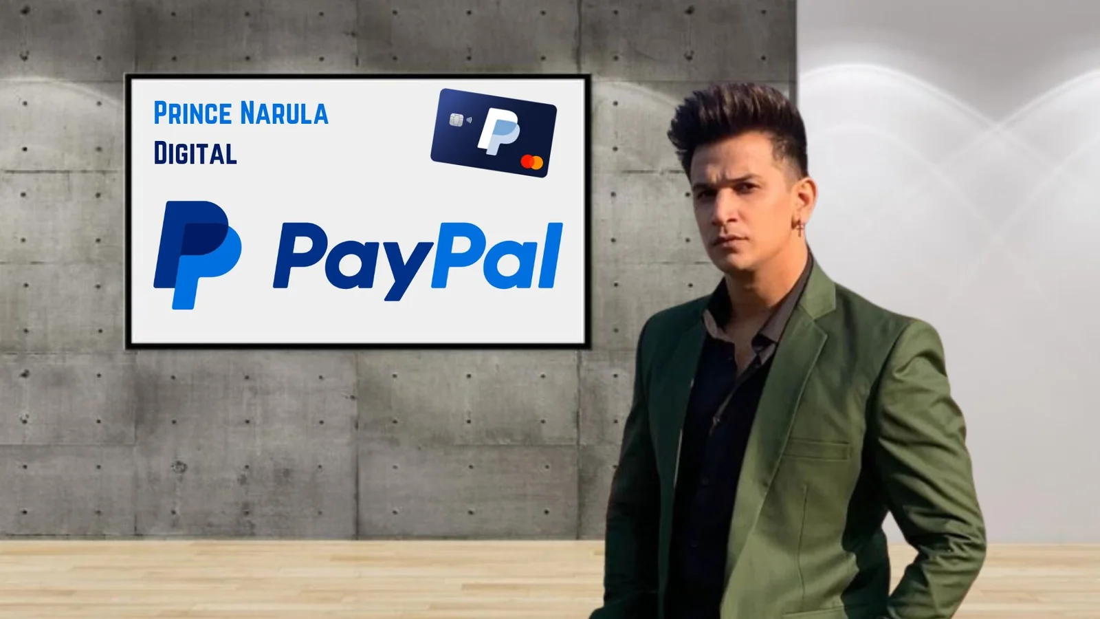 Prince Narula and Digital PayPal: Bridging the Gap Between Celebrity and Fintech