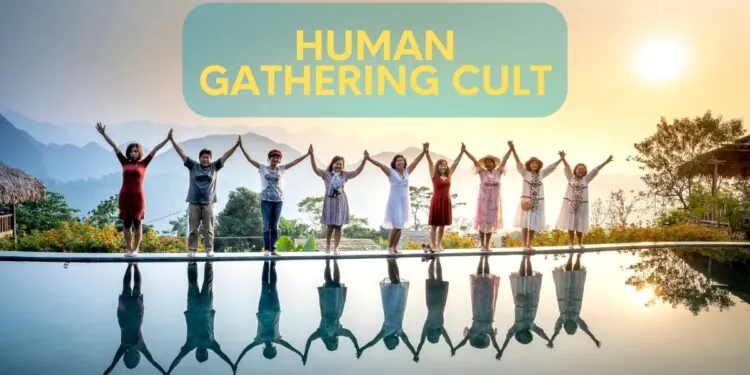 Unveiling the Mysteries: Inside the World of Human Gathering Cult