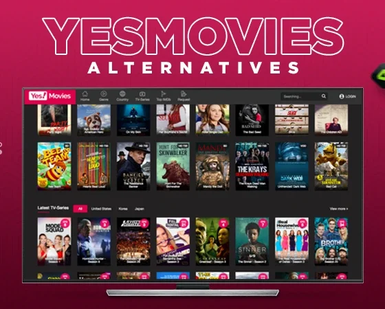 YesMovies and Its 10 Best Alternatives: Enjoy Free HD Movies and TV Series at Home